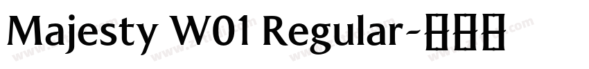 Majesty W01 Regular字体转换